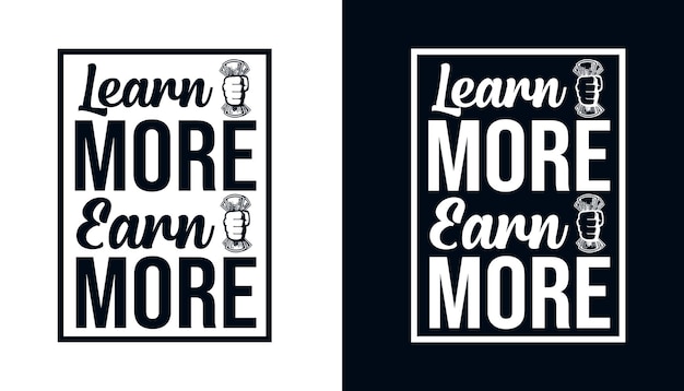 Aprenda mais, ganhe mais, inspire-se mais, desenhe camisas com vetores editáveis.