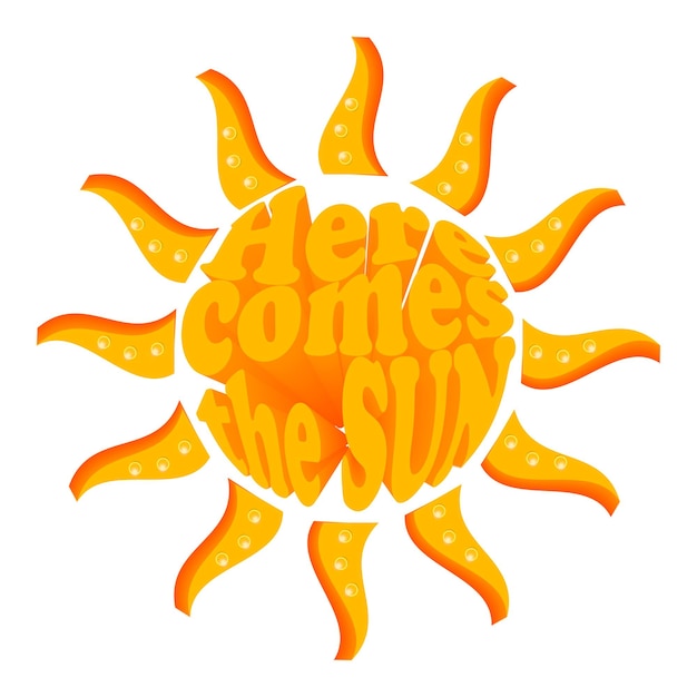 Aqui vem o sol Retro slogan em forma redonda sol ilustração vetor