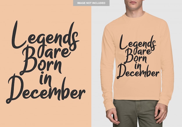 As lendas nascem em dezembro. design de tipografia para t-shirt