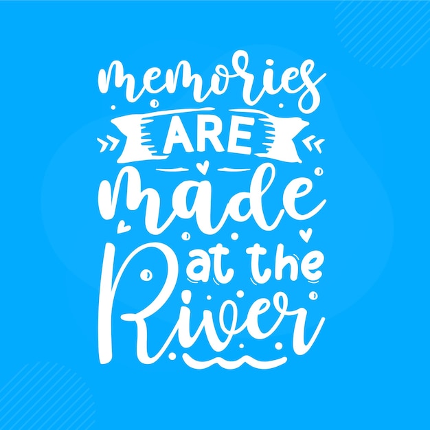 As memórias são feitas na mão do rio com letras premium vector design