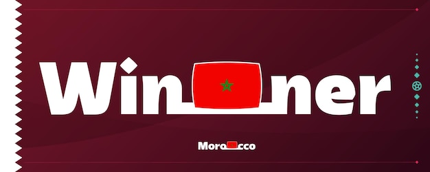Bandeira de marrocos com slogan vencedor no fundo do futebol ilustração vetorial de torneio de futebol mundial 2022