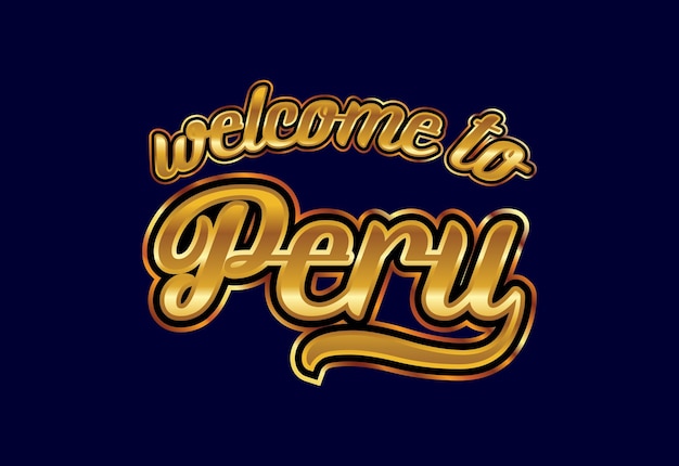 Bem-vindo ao peru word text creative font design ilustração sinal de boas-vindas
