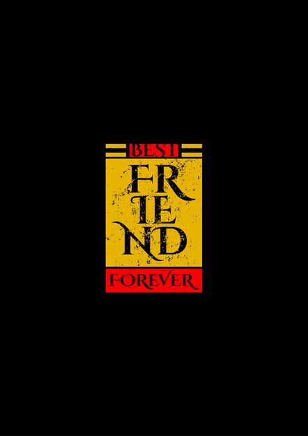 Best friend forever tshirt design eps