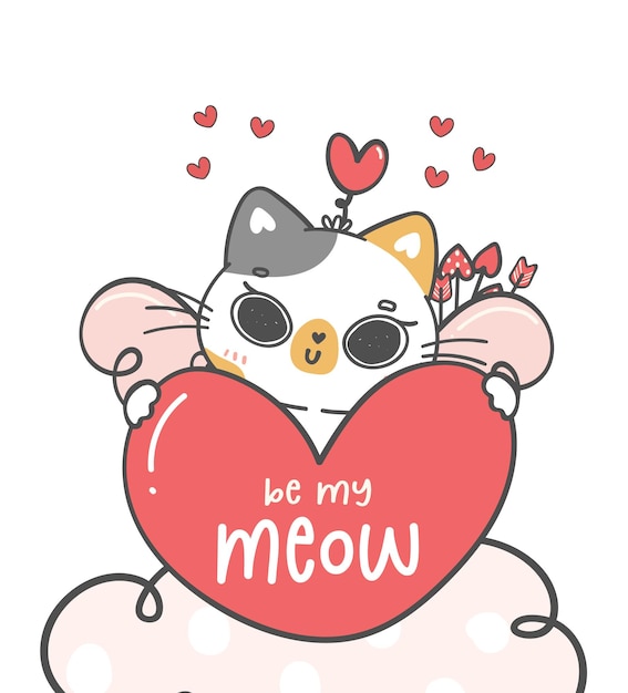 Bonito e doce amor dos namorados, o gatinho Calico abraça o coração vermelho e senta-se na nuvem rosa, seja meu personagem de desenho animado animal miau, desenho à mão