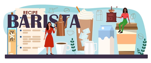 Cabeçalho tipográfico do Barista. Barman fazendo uma xícara de café quente. Trabalhador de cafeteria fazendo bebida saborosa energética com leite. Ilustração vetorial plana