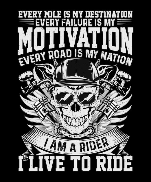 Cada milha é meu destino cada fracasso é minha motivação design de camiseta de motociclista