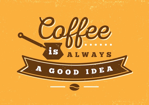 Café é sempre uma boa ideia tipografia