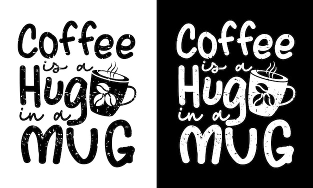 Café é um abraço em uma caneca. citação de café inspiradora.