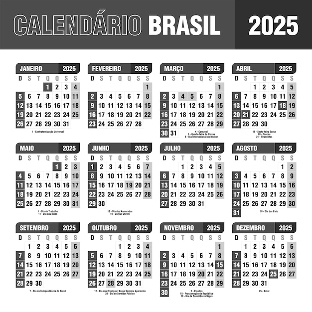 calendário brasileiro 2025 feriados anos dia da semana preto branco