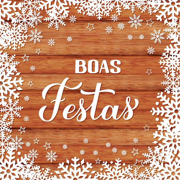 Caligrafia de boas festas em fundo de madeira com flocos de neve boas festas letras de mão em cartaz de tipografia de natal português modelo vetorial para panfleto de banner de cartão etc