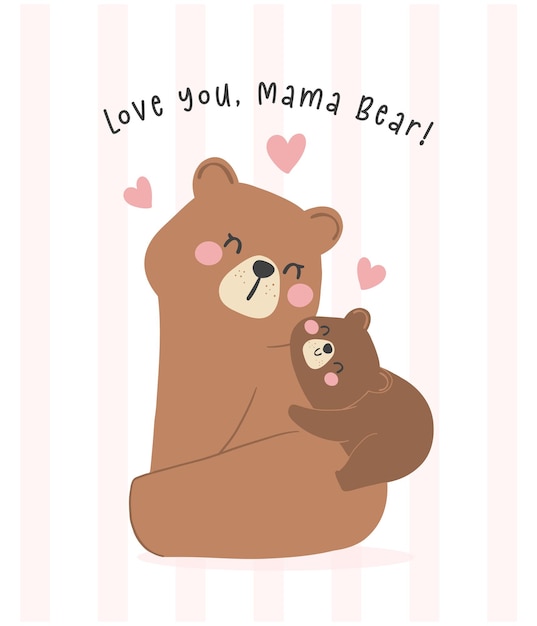 Calmante Dia da Mãe Urso Mãe e Bebê aconchegam filhote Ilustração de cartão de saudação adorável