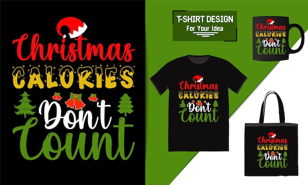Calurias de Natal não contam Lettering Quote Christmas Tshirt Design tipografia vector