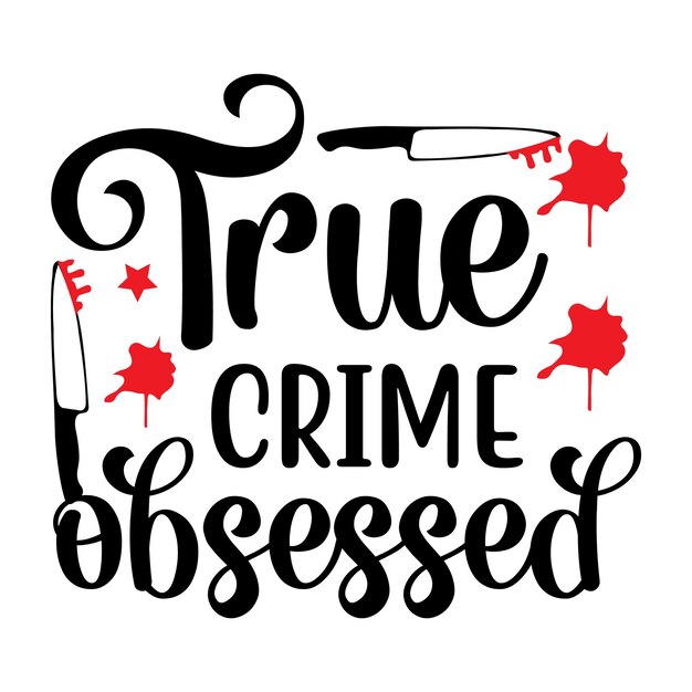 Camisa de Crime Verdadeiro Svg