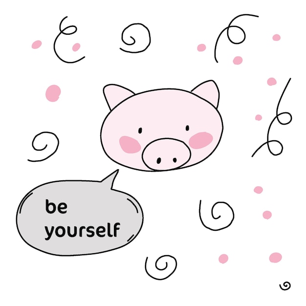 Vetor cartão engraçado com um porco, seja você mesmo