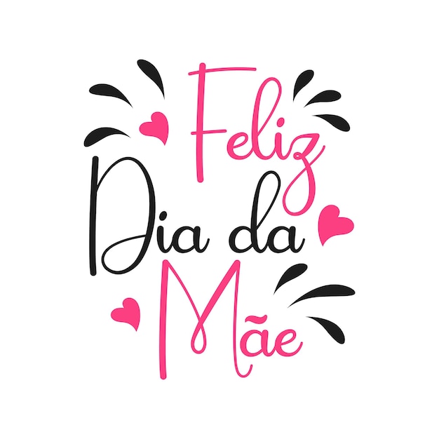 Vetor cartaz com letras feliz dia do mai inscrição festiva em português postal happy mother's day
