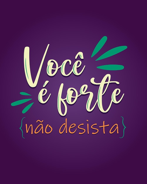 Cartaz de letras coloridas positivas em português brasileiro tradução você é forte