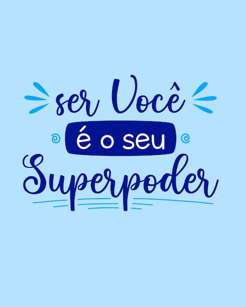 Vetor cartaz de letras motivacionais na tradução para o português do brasil ser você é seu superpoder