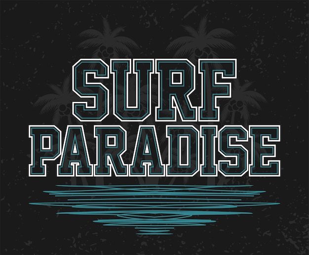 Vetor cartaz de tipografia do paraíso do surf e design de impressão de vestuário