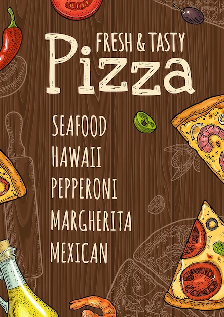 Vetor cartaz vertical com pizza de fatia pepperoni havaiana margherita mexicana frutos do mar e ingredientes ilustração de gravura colorida de vetor vintage para caixa de menu fundo de madeira