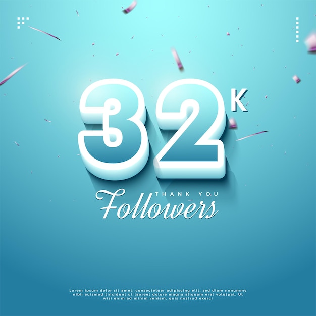Celebração de 32 mil seguidores com vetor premium de design de números 3d fofos
