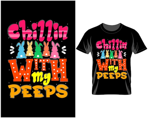 Chillin with my peeps easter cotações t shirt design vector