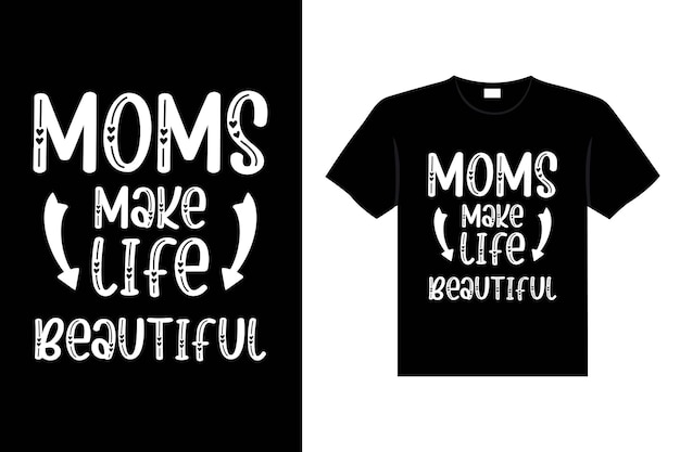 Citação de letras do Dia das Mães Tipografia de vetor de camisa de mãe feliz mamãe ama design de camiseta