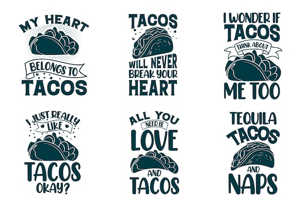 Citações svg de tacos de tipografia definidas com ilustração vetorial de taco para camiseta