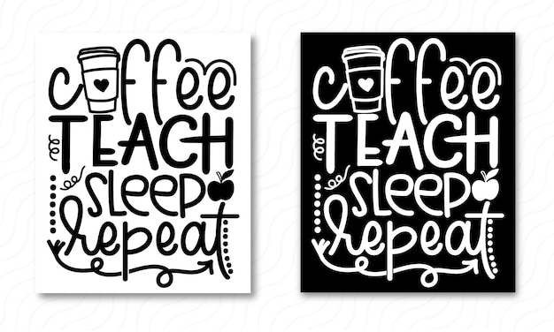 Coffee ensine sleep repeat svg design e arquivo vetorial