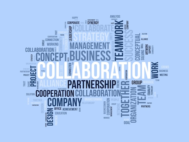 Vetor conceito de plano de fundo da nuvem de palavras para colaboração de trabalho em equipe da collaboration company para ilustração vetorial de estratégia de sucesso
