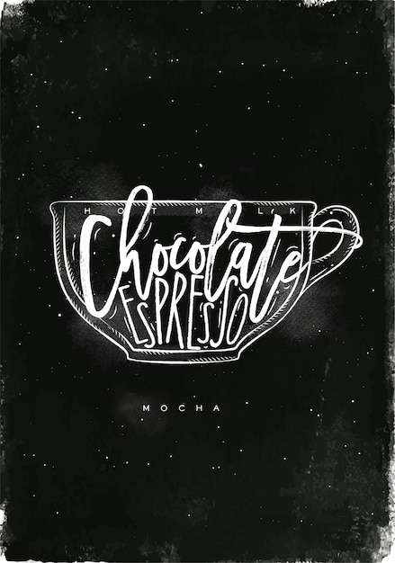 Copo Mocha com letras de leite quente, chocolate, café expresso em estilo gráfico vintage, desenho com giz no fundo do quadro-negro