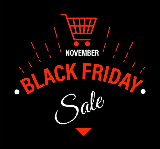 Descontos e desembaraço na sexta-feira negra. Banner com carrinho de compras e inscrição caligráfica decorativa. Promoção especial e proposta de loja e lojas no outono. Vetor em estilo simples