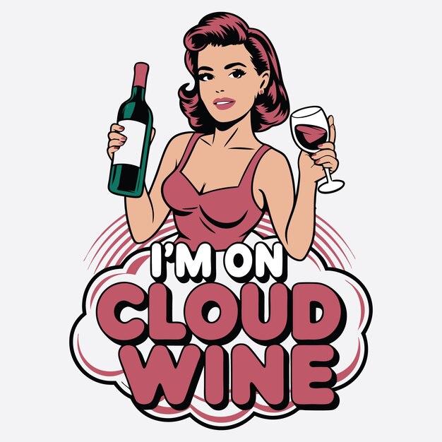 Desenho de camiseta de IM On Cloud Wine