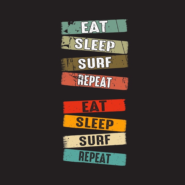 Design de camisa eat sleep surf repeatt