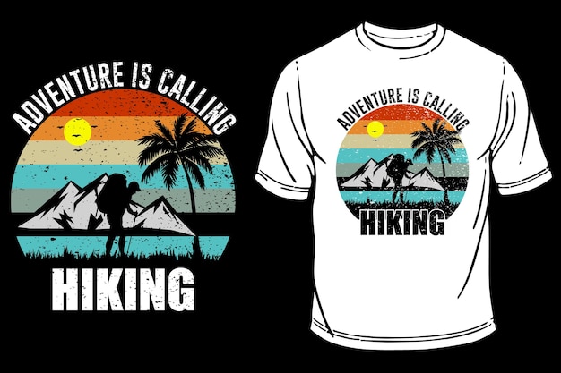 Design de camiseta adventure is calling hiking