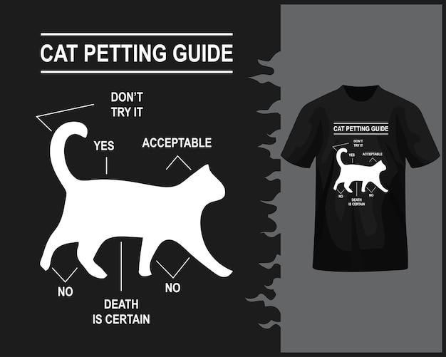 Vetor design de camiseta com guia para acariciar gatos