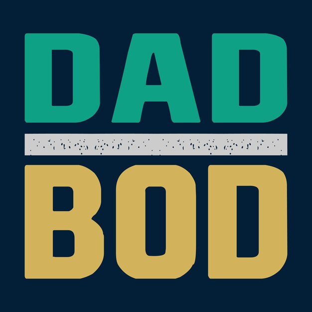 Design de camiseta dad bod