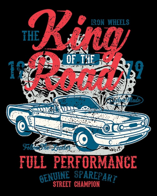 Vetor design de camiseta de carro king of the road