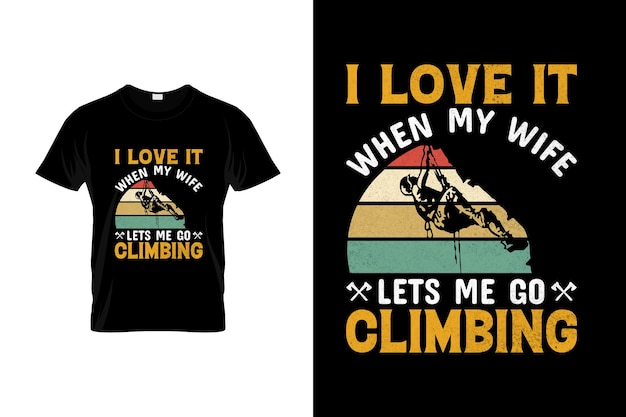 Design de camiseta de escalada ou design de pôster de escalada citações de escalada tipografia de escalada