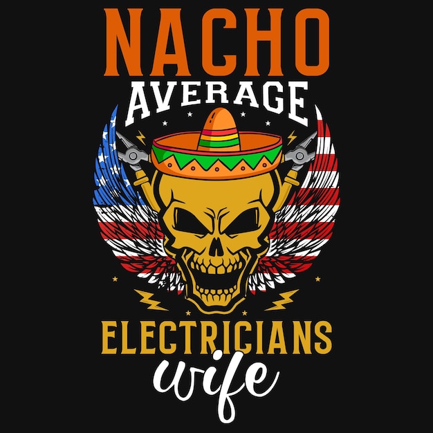 Design de camiseta de esposa de eletricistas médios nacho