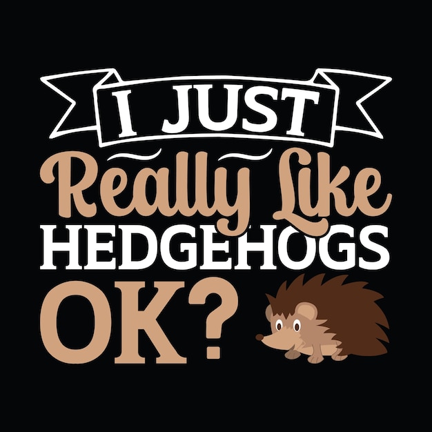 Vetor design de camiseta de ouriço tipografia de ouriço elementos de citações relacionadas a ouriço
