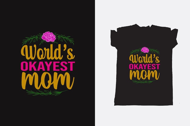 Design de camiseta de tipografia do dia das mães