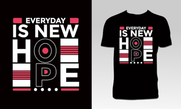 Design de camiseta everyday is new hope