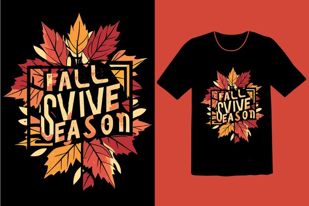 Design de camiseta Fall Vive