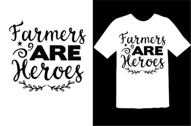 Vetor design de camiseta farmers are heroes