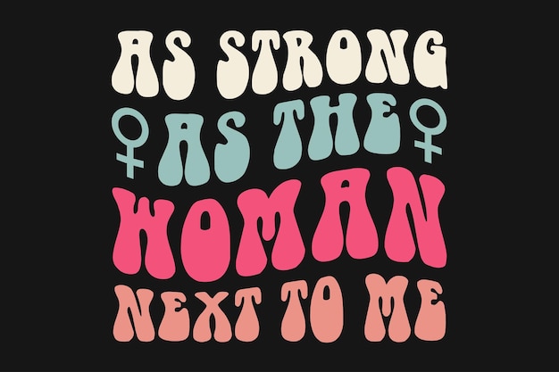 Vetor design de camiseta feminista para o dia das mulheres