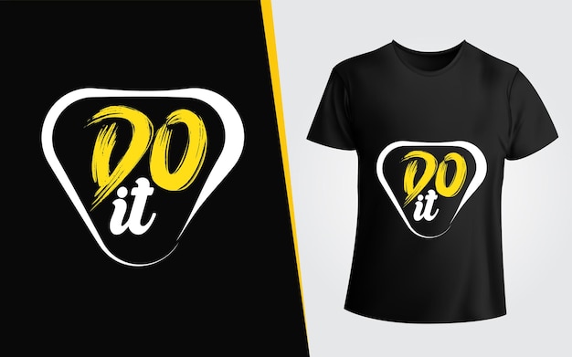 Design de camiseta motivacional tipografia do it