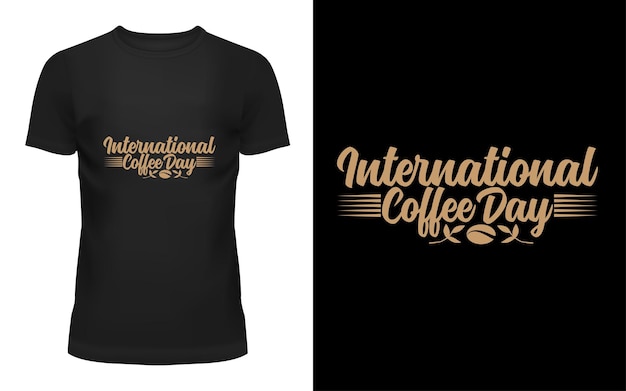 Vetor design de camiseta para o dia internacional do café