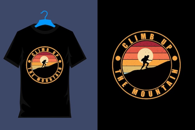 Design de camiseta suba a montanha