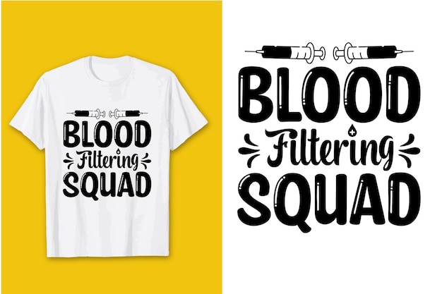 Design de camiseta svg do esquadrão de filtragem de sangue