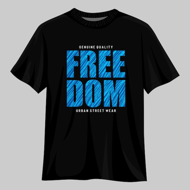 Design de camisetas de tipografia freedom